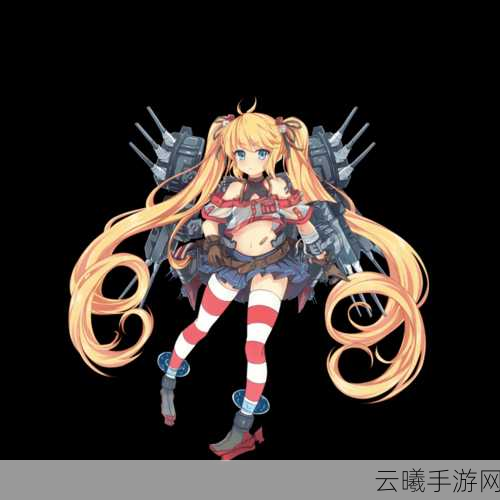 战舰少女R装备搭配攻略详解,打造无敌舰队,探索深海奇遇