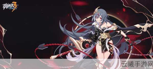 崩坏3魔法少女Seele皮肤全攻略及资源管理高效秘籍