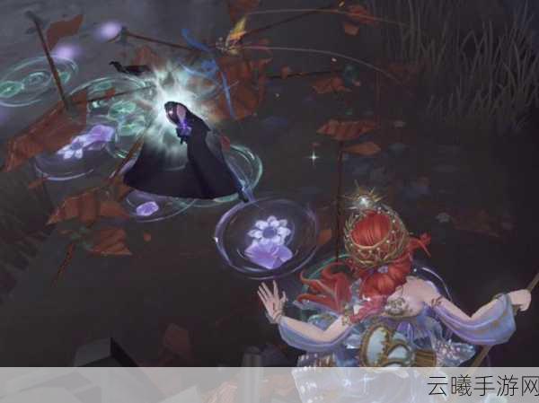 第五人格手游资讯,揭秘克制渔女的策略与趣味玩法
