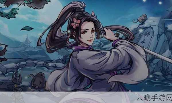 烟雨江湖月峰倩影新角色登场,探索武侠世界的绝美与厉害!