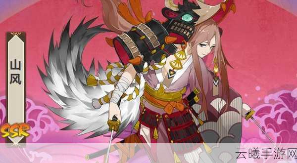阴阳师SP山风深度解析,值得培养吗?御魂搭配与趣味玩法揭秘!