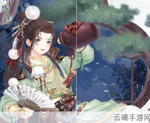 奇迹暖暖诗酒年华活动全攻略，古风江湖，诗酒趁年华