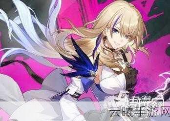 崩坏星穹铁道希露瓦星魂深度剖析，揭秘角色传奇，探索银河冒险新纪元
