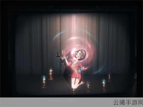 第五人格舞女深度玩法指南，优雅舞步下的生存艺术