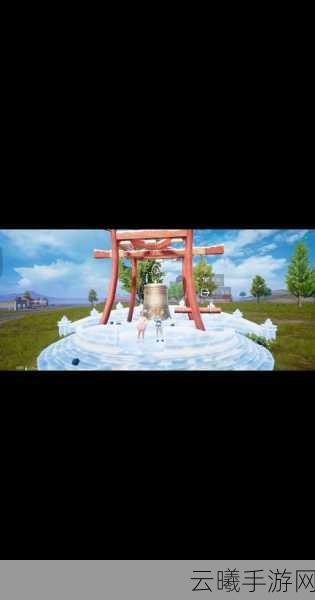 和平精英攀登者雕像与冰块奇观，位置探索及趣味互动全攻略
